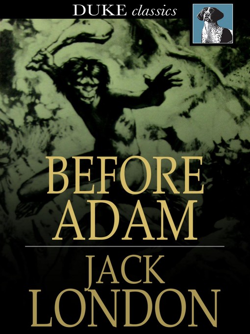 Titeldetails für Before Adam nach Jack London - Verfügbar